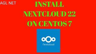 How To Install Nextcloud 22 On Centos 7