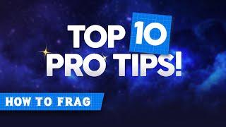 Top 10 Pro Tips | How to Become a Pro in FRAG! 