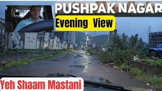 Pushpak Nagar Evening View Yeh Shaam Mastani. Call for Enquiry:-9004509888