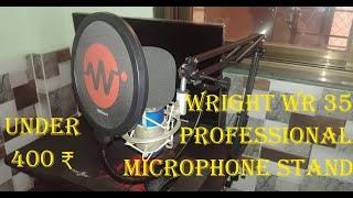 Wright Professional MicroPhone Stand WR-35 with Pop Filter under ₹ 600 Unboxing and Installation |