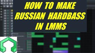 How to make Russian Hardbass using LMMS