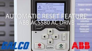 How to Auto Reset Faults on ABB ACS580 AC Drive | Galco