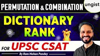 Permutation And Combination UPSC CSAT | Dictionary Rank Permutation & Combination | Ram Mohan Pandey