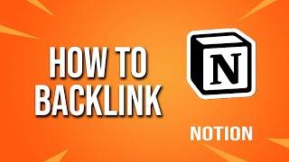 How To Backlink Notion Tutorial