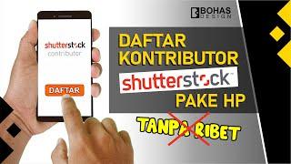 Cara Mendaftar Shutterstock dengan Handphone Tanpa Ribet