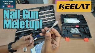 Keelat Nailgun || Memang Senang Kerja!