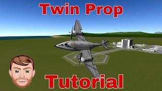 Kerbal Space Program Tutorial - Twin Propeller Airplane