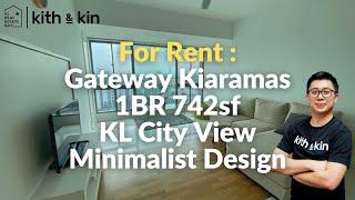 Gateway Kiaramas Fully Furnished | Mont Kiara | 1R 1B 742sf | Minimalist Design | FOR RENT