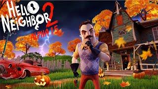 Hello Neighbor 2 Alpha 1.5 Walkthrough/Longplay (No Commentary) (FULL GAME + ENDING)