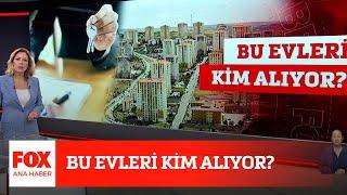 Bu evleri kim alıyor? 20 Temmuz 2022 Gülbin Tosun ile FOX Ana Haber