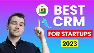 Best CRM For Startups  // Top Picks for Startup Businesses (2024)