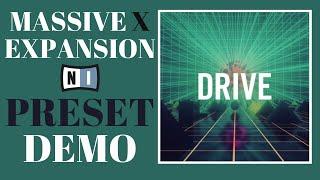 MASSIVE X EXPANSION | DRIVE | PRESET DEMO | ALL SOUNDS