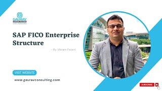 SAP FICO Enterprise Structure in 5 minutes | by Vikram Fotani