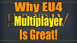 Why EU4 Multiplayer Is Great!