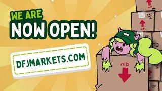 DFJ Markets - Now Open!