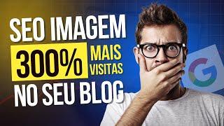 Aumente as VISITAS DO SEU BLOG no GOOGLE com Alt Tag SEO e otimização de imagens