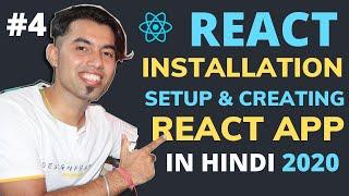 #4: ReactJS Environment Setup | ReactJS Installation & Creating Our First React App in Hindi in 2020