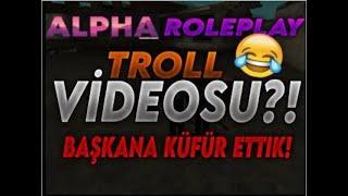 Alpha Roleplay Sunucusunu Trolledim | MTA Sunucu Troll #1