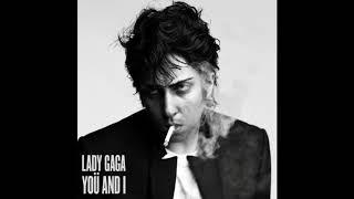 Lady Gaga You and i