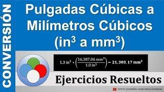 Pulgadas Cúbicas a Milímetros Cúbicos (in3 a mm3)