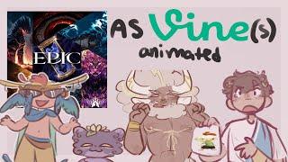 Epic the musical as (animated) vines