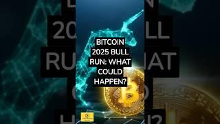 2025 Bitcoin Bull Run Kicks Off!  Unveiling BTC Bull Run 2025 Phenomenon! #shorts #bitcoin