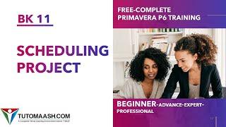 BK11- Scheduling Project & Total/Free Float| Free Primavera p6 Online tutorial for beginners