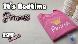 Princess gets into little space before bedtime | ASMR Roleplay | DDLG | Little | Comfort | Diaper