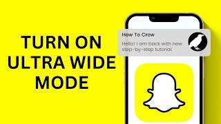 How to Turn On Ultra Wide Mode on Snapchat | Use Ultra Wide Camera on Snapchat (Android/iOS)