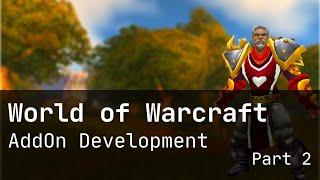 #2 How to Develop World of Warcraft Addons - Music Player