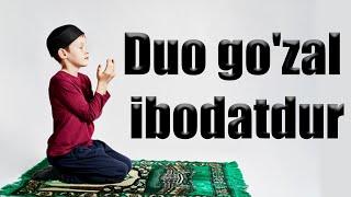 Duo go'zal ibodatdur