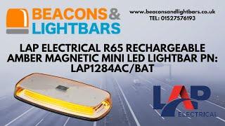 LAP Electrical R65 Rechargeable Amber Magnetic Mini LED Lightbar PN: LAP1284AC/BAT