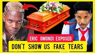 ERIC OMONDI DON'T SHOW US FAKE TEARS~ANGRY ORIA EXPOSES ERIC OMONDI BADLY