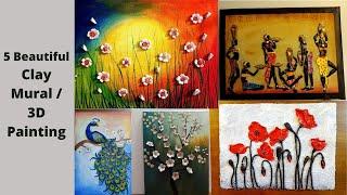 5 Beautiful Clay Mural/ 3D Painting