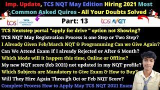 Part-13: Imp., TCS NQT May Edition Hiring 2021 All Quires Solved | How to Apply in May TCS NQT Exam