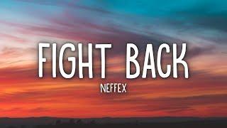 NEFFEX - Fight Back (Lyrics)  | 1 Hour Version