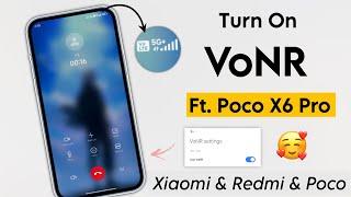 Turn On VoNR In Poco X6 Pro - Enable Jio5G VoNR On Any Xiaomi, Redmi & Poco Smartphone