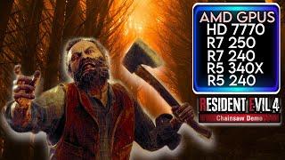 AMD  | HD 7770,  R7 250,  R7 240,  R5 340X, R5 240 | Reaident Evil 4 Remake (Demo)  | I5 10400