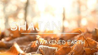 Shajan - Awakened Earth (Official Video)