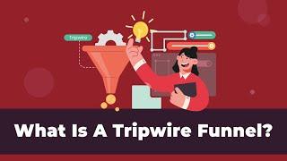 Tripwire Sales Funnel- How to use it to grow your business