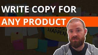 Write Copy For Any Product (30 seconds or less) | My Copywriting Hack