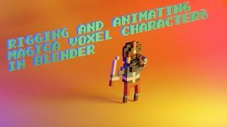 Rigging and Animating a Magica Voxel Character [Blender Tutorial]