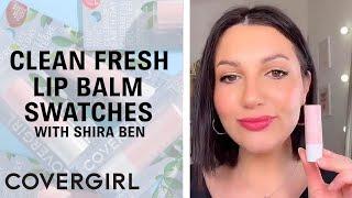 Clean Fresh Tinted Lip Balm Shades with Shira Ben | COVERGIRL #Shorts