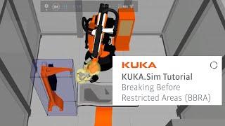 KUKA.Sim Tutorial - Safe Operation part 4: Breaking before restricted areas (BBRA)