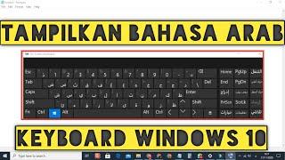 Cara Menampilkan Bahasa Arab Di Keyboard Laptop / Pc Windows 10