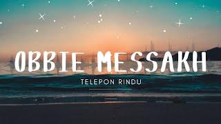 Obbie Messakh - Telepon Rindu