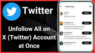 How to unfollow all on twitter in one click | How to unfollow everyone on twitter at once mobile