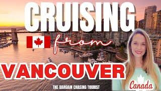 Tips and Tricks for Cruising out of Vancouver, B.C.