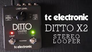 TC Electronic Ditto X2 Stereo Looper