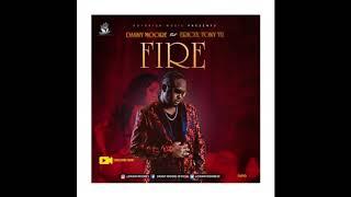 Danny Moore Fire ft Tony tu & Ericzy